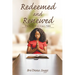 Redeemed and Renewed: Finding Faith at Jesus's Table