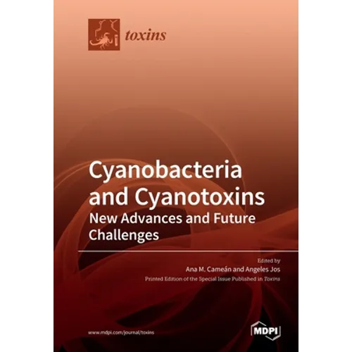 Cyanobacteria and Cyanotoxins: New Advances and Future Challenges