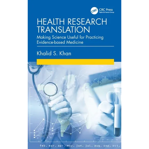 Health Research Translation: Making Science Useful for Practicing Evidence-Based Medicine