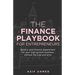 The Finance Playbook for Entrepreneurs: Build a solid finance department for your high-growth business, without the trial and error