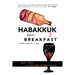 Habakkuk Before Breakfast: Liturgy, Lament, and Hope