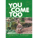 You Come Too