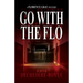 Go With The Flo