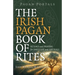 Pagan Portals - The Irish Pagan Book of Rites