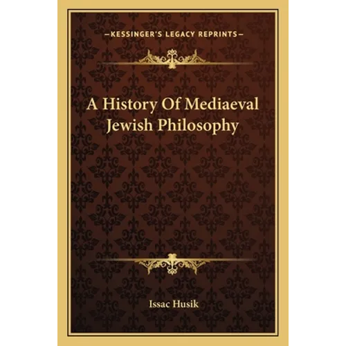 A History Of Mediaeval Jewish Philosophy
