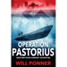 Operation Pastorius: Another Frank Sweeney Adventure