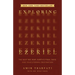 Exploring Ezekiel: The Next Big War, Earth's Final Days, and Your Eternal Destination