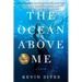 The Ocean Above Me