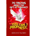 70 truths about the gift of prophecy: You can prophesy!