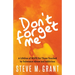 Don't Forget Me: A Lifeline of Hope for Those Touched by Substance Abuse and Addiction