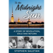 To the Midnight Sun: A Story of Revolution, Exile and Return