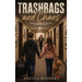 Trash Bags and Chaos