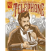 Alexander Graham Bell and the Telephone