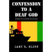 Confession to a Deaf God