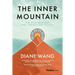 The Inner Mountain: Discover Your True Spirit, Strength, and Potential
