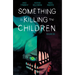 Something Is Killing the Children Vol. 6