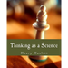 Thinking as a Science (Large Print Edition)