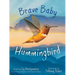 Brave Baby Hummingbird
