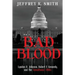 Bad Blood: Lyndon B. Johnson, Robert F. Kennedy, and the Tumultuous 1960s
