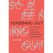 Screening Out: HIV Testing and the Canadian Immigration Experience