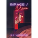 Mirage/Dream