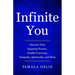 Infinite You: Discover Your Quantum Powers, Parallel Universes, Telepathy, Spirituality, and More