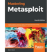 Mastering Metasploit - Fourth Edition: Exploit systems, cover your tracks, and bypass security controls with the Metasploit 5.0 framework