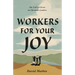Workers for Your Joy: The Call of Christ on Christian Leaders