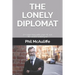The Lonely Diplomat: Reconnecting with yourself and the world around you