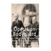 Operation Bodyguard: The History of the Allies' Disinformation Campaign Against Nazi Germany Before D-Day