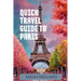 Quick Travel Guide to Paris