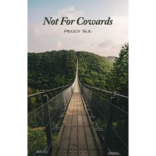Not For Cowards