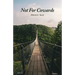 Not For Cowards