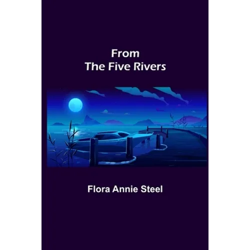 From the Five Rivers