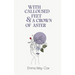 With Calloused Feet & a Crown of Aster