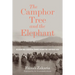 The Camphor Tree and the Elephant: Religion and Ecological Change in Maritime Southeast Asia
