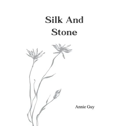 Silk and Stone