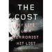 The Cost: My Life on a Terrorist Hit List