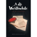 A Life Worthwhile: No Life is Ordinary