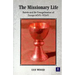 The Missionary Life: Saints and the Evangelisation of Europe 400-1050