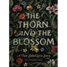 The Thorn and the Blossom: A Two-Sided Love Story