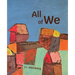 All of We: found poems