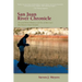 San Juan River Chronicle: Personal Remembrances of One of America's Premier Trout Streams