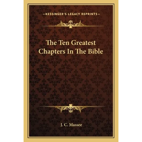 The Ten Greatest Chapters In The Bible
