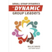 Small Group Dynamics for Dynamic Group Leaders