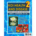 Koi Health & Disease: Everything You Need To Know 2nd Edition