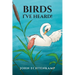 Birds I've Heard!
