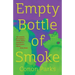 Empty Bottle of Smoke