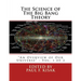 The Science of The Big Bang Theory: "An Overview of Our Universe" - Vol. 1 of 2