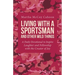 Living with a Sportsman and Other Wild Things: A Daily Devotional to Inspire Laughter and Fellowship with the Creator of Joy